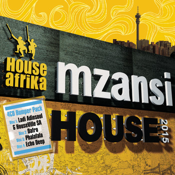 Various Artists - House Afrika Presents Mzansi House 2015
