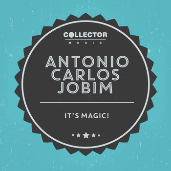 Antonio Carlos Jobim - It´s Magic!