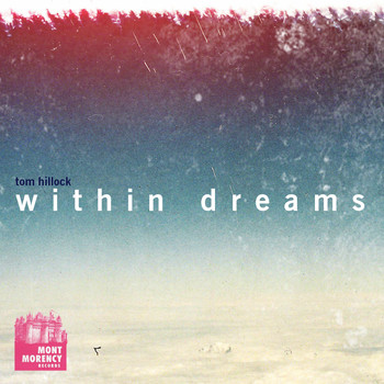Tom Hillock - Within Dreams