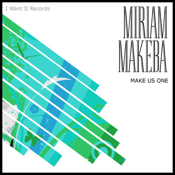 Miriam Makeba - Make Us One