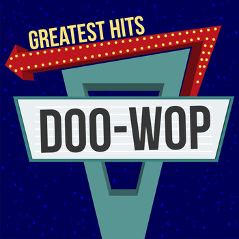 The Crests, Richard Berry, The Del-Vikings, The Drifters, Four Tops, The Coasters, The Diamonds, Maurice Williams & The Zodiacs, The Platters - Doo-Wop Greatest Hits