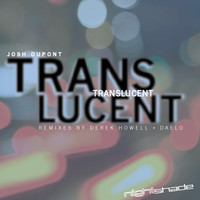 Josh Dupont - Translucent