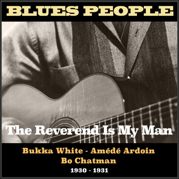 Various Artists - The Reverend Is My Man (Blues People 1930 - 1931)