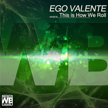 Ego Valente - This is How We Roll (Explicit)