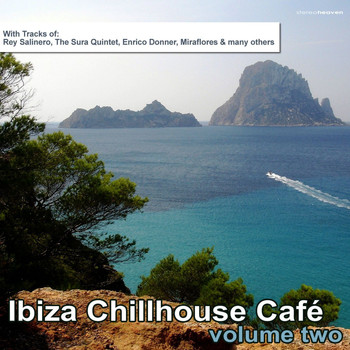 Various Artists - Ibiza Chillhouse Cafe', Vol. 2