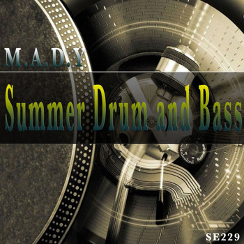 M.A.D.Y - Summer Drum & Bass