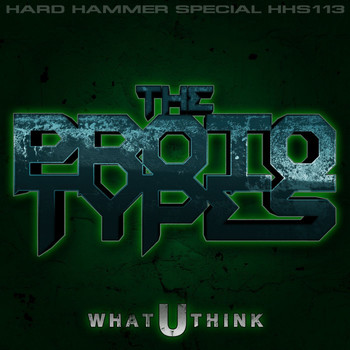 The Prototypes - What U Think
