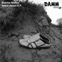 Sascha Wallus - Talkin About