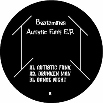 Beatamines - Autistic Funk