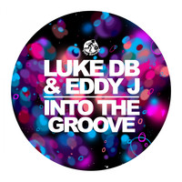 Luke DB & Eddy J - Into The Groove