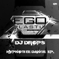 DJ Drops - Hypnotize Dance EP