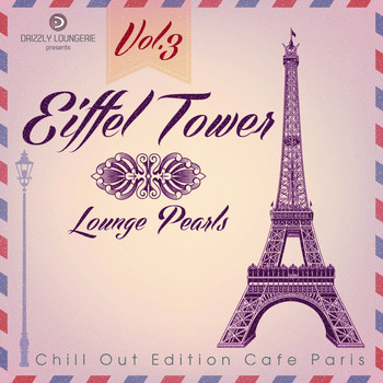 Various Artists - Eiffel Tower Lounge Pearls, Vol. 3 (Chill out Edition Cafe Paris)