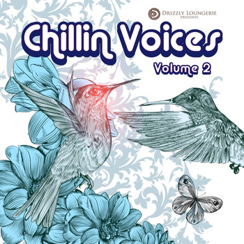 Various Artists - Chillin' Voices, Vol. 2 (Beautiful and Relaxing Vocal Lounge Music [Explicit])