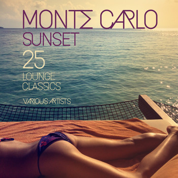 Various Artists - Monte Carlo Sunset (25 Lounge Classics)