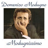 Domenico Modugno - Modugnissimo (All Tracks Remastered)
