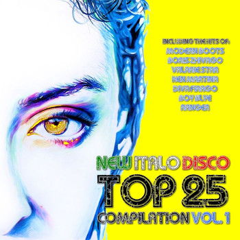 Various Artists - New Italo Disco Top 25 Compilation, Vol. 1