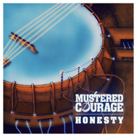 Mustered Courage - Honesty