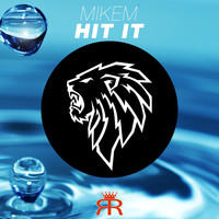 MikeM - Hit It