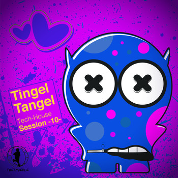 Various Artists - Tingel Tangel, Vol. 10 - Tech House Session
