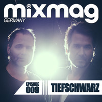 Tiefschwarz - Mixmag Germany - Episode 009: Tiefschwarz
