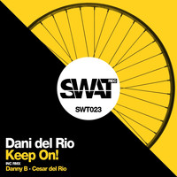 Dani Del Rio - Keep On!