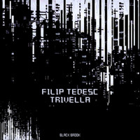Filip Tedesc - Trivella