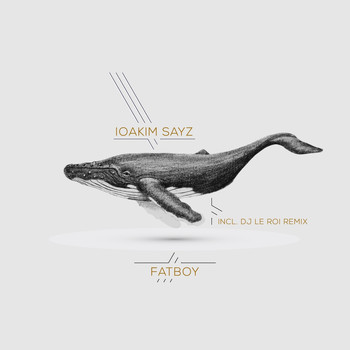 Ioakim Sayz - Fatboy