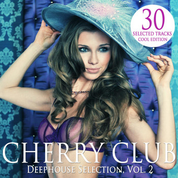 Various Artists - Cherry Club, Vol. 2 (Deephouse Selection)