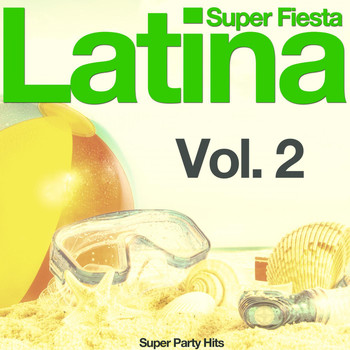 Various Artists - Super Fiesta Latina, Vol. 2 (Super Party Hits)