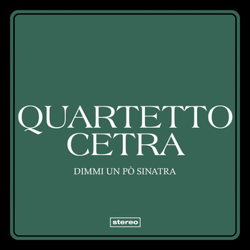 Quartetto Cetra - Dimmi un pò Sinatra