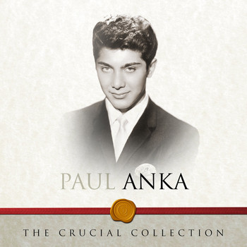 Paul Anka - The Crucial Collection