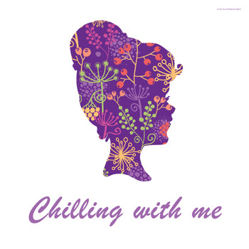 Various Artists - Chilling With Me