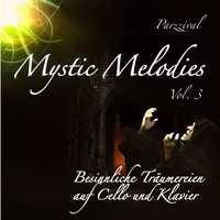 Parzzival - Mystic Melodies, Vol. 3 - Besinnliche Träumereien auf Cello und Klavier