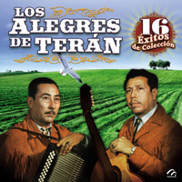Los Alegres De Teran - Los Alegres de Teran-16 Éxitos de Colección