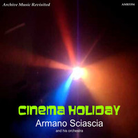 Armando Sciascia And His Orchestra - Cinema Holiday