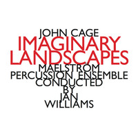 John Cage - John Cage: Imaginary Landscapes