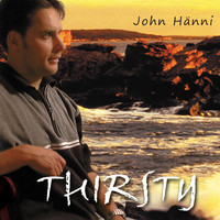 John Hänni - Thirsty
