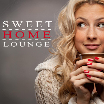 Various Artists - Sweet Home Lounge