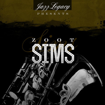 Zoot Sims - Jazz Legacy (The Jazz Legends)