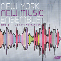 New York New Music Ensemble - Music of Jonathan Harvey