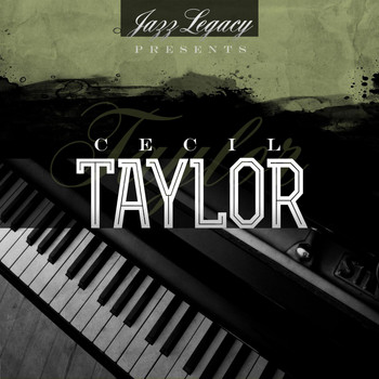 Cecil Taylor - Jazz Legacy (The Jazz Legends)