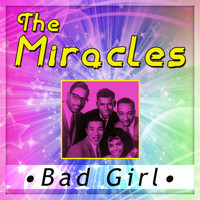 The Miracles - Bad Girl