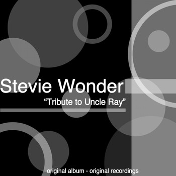 Stevie Wonder - Tribute to Uncle Ray (Original Album)