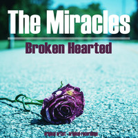 The Miracles - Broken Hearted