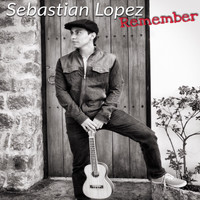 Sebastian Lopez - Remember