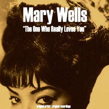 Mary Wells - The One Who Really Loves You (Original Album)