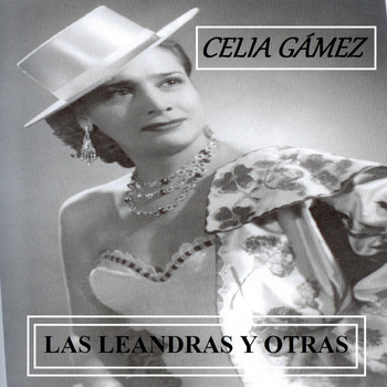 Celia Gámez - Las Leandras y Otras