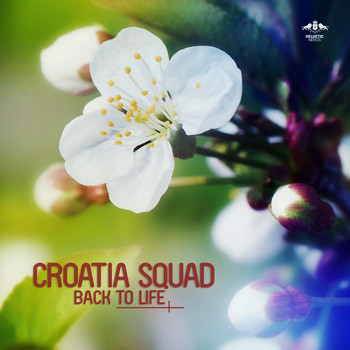 Croatia Squad - Back to Life