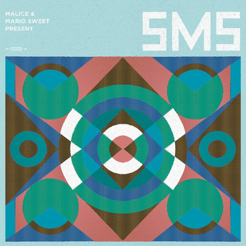 Malice & Mario Sweet - Malice & Mario Sweet Present: S.M.S. (Explicit)