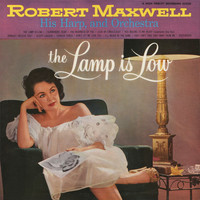 Robert Maxwell - The Lamp Is Low